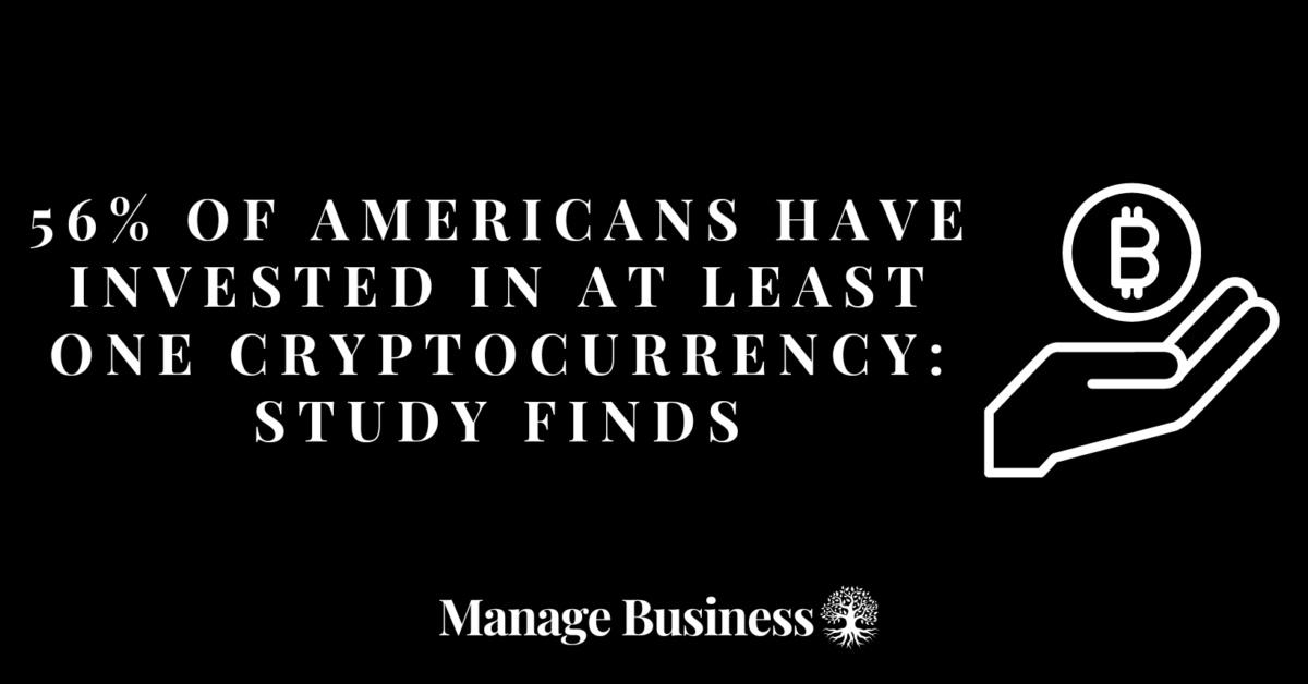 56% of Americans Have Invested in At Least One Cryptocurrency: Study Finds