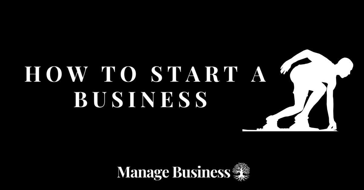 How to Start a Business - Manage Business