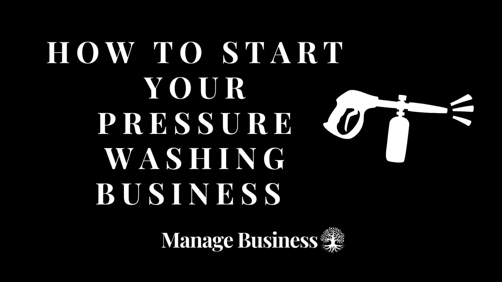 how-to-start-your-pressure-washing-business-in-10-simple-steps