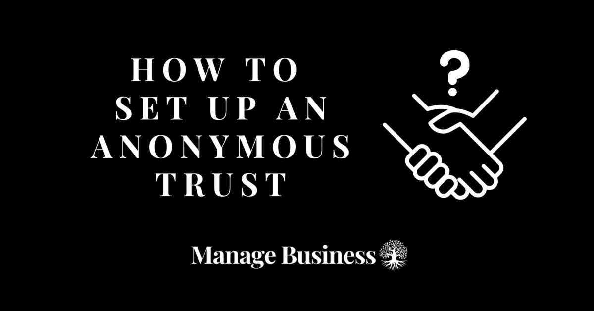 How to Set up an Anonymous Trust