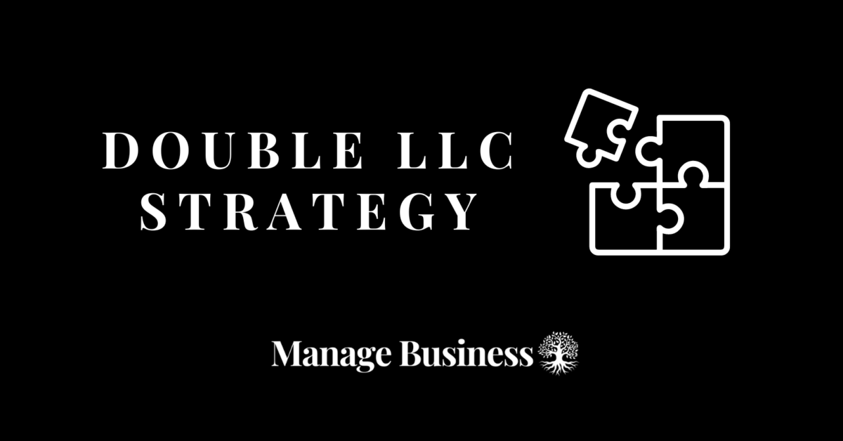 Double LLC Strategy