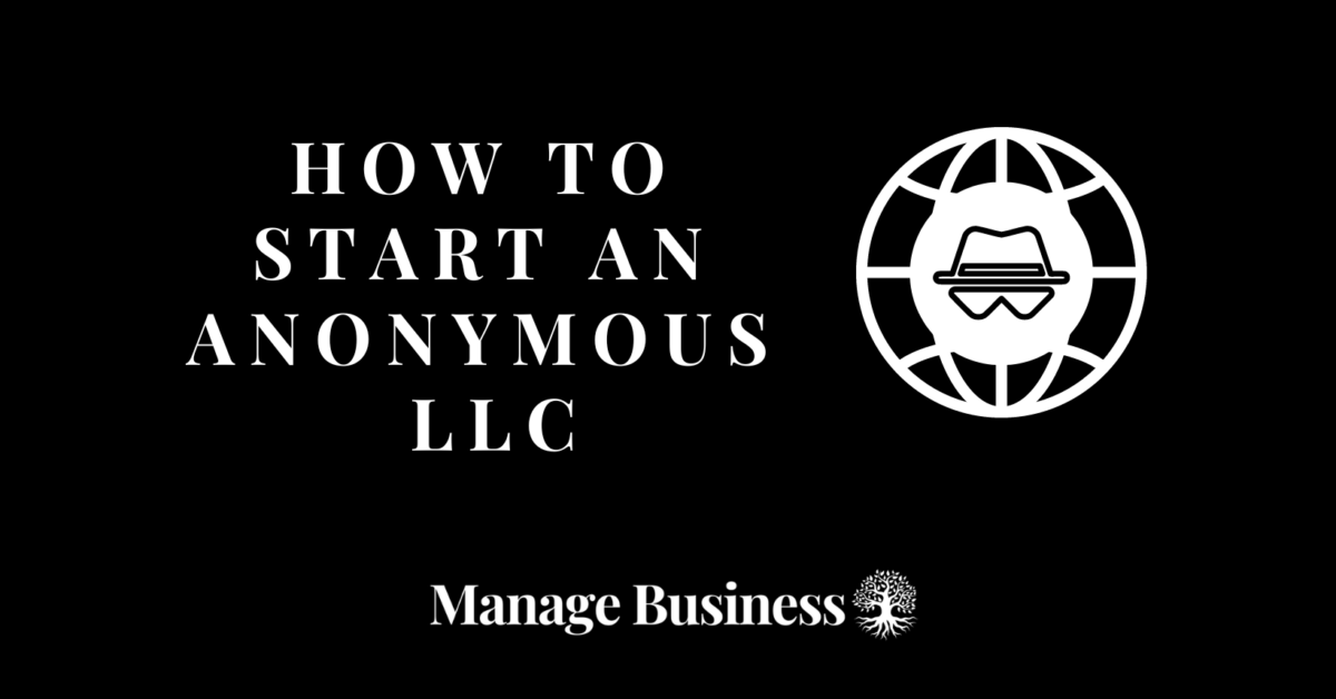 How to start an anonymous LLC