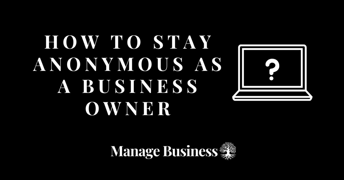How to stay anonymous as a business owner