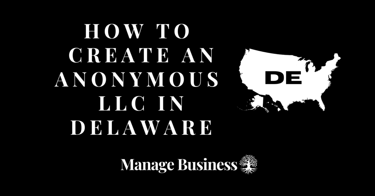 How to create an anonymous LLC in Delaware