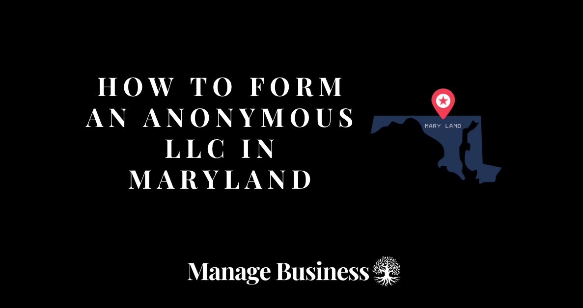 Anonymous LLC in Maryland