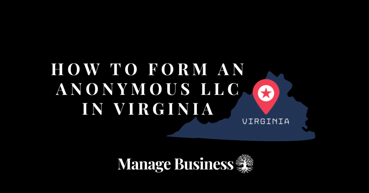 How to Form an Anonymous LLC in Virginia