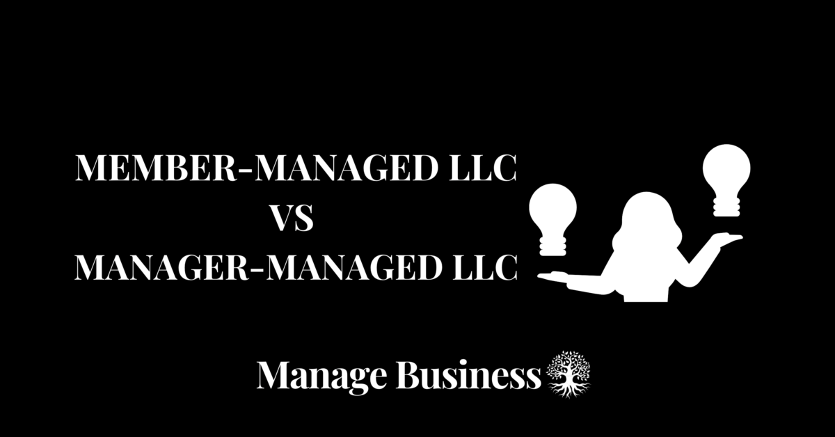 Member-Managed LLC vs Manager-Managed LLC
