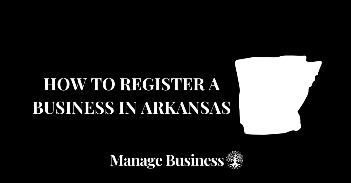 How to Register a Business in Arkansas