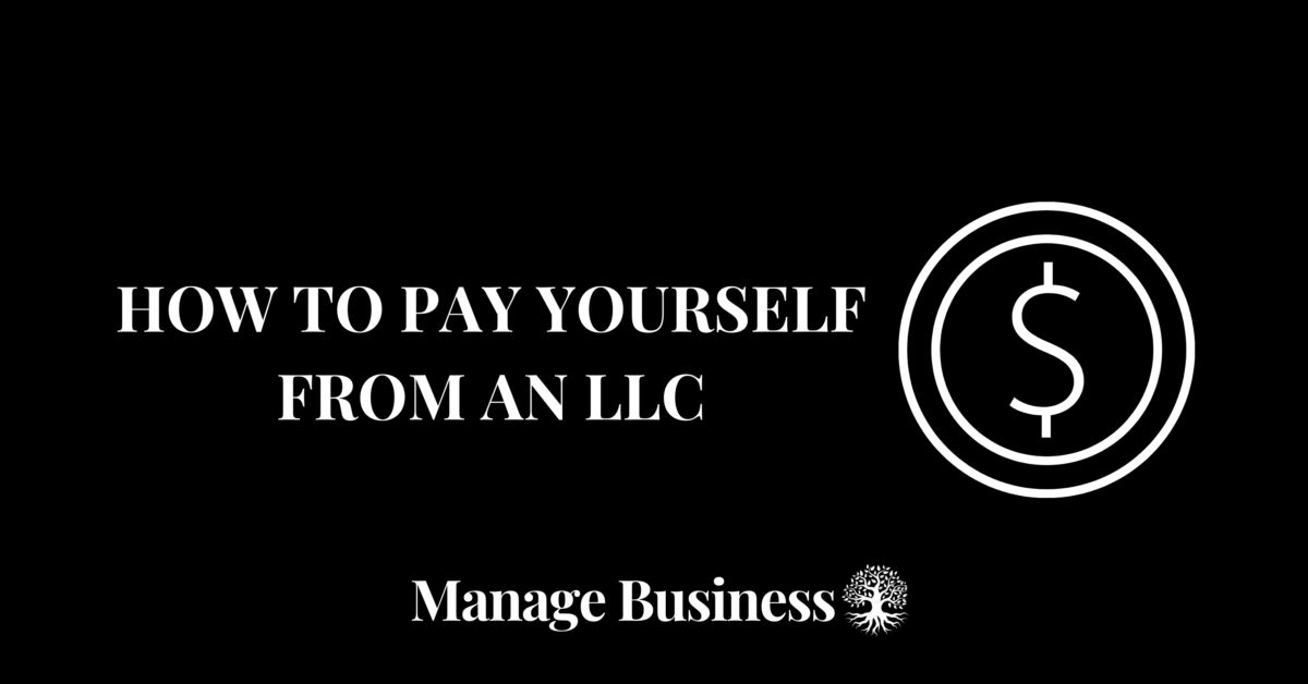 How To Pay Yourself From an LLC