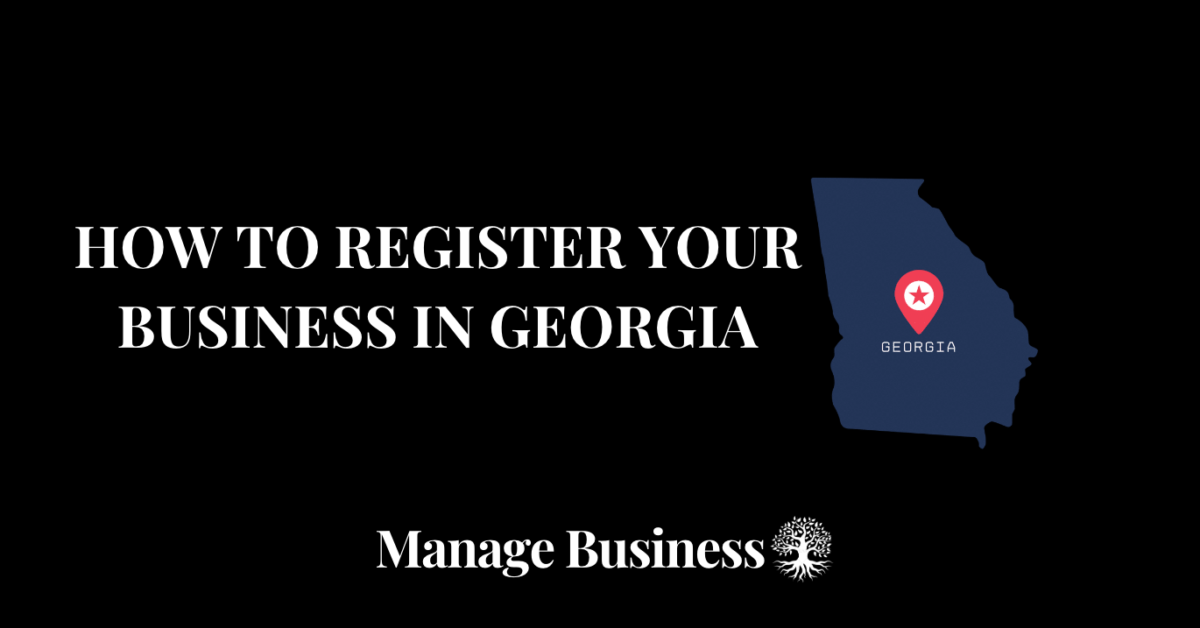 How to Register Your Business In Georgia