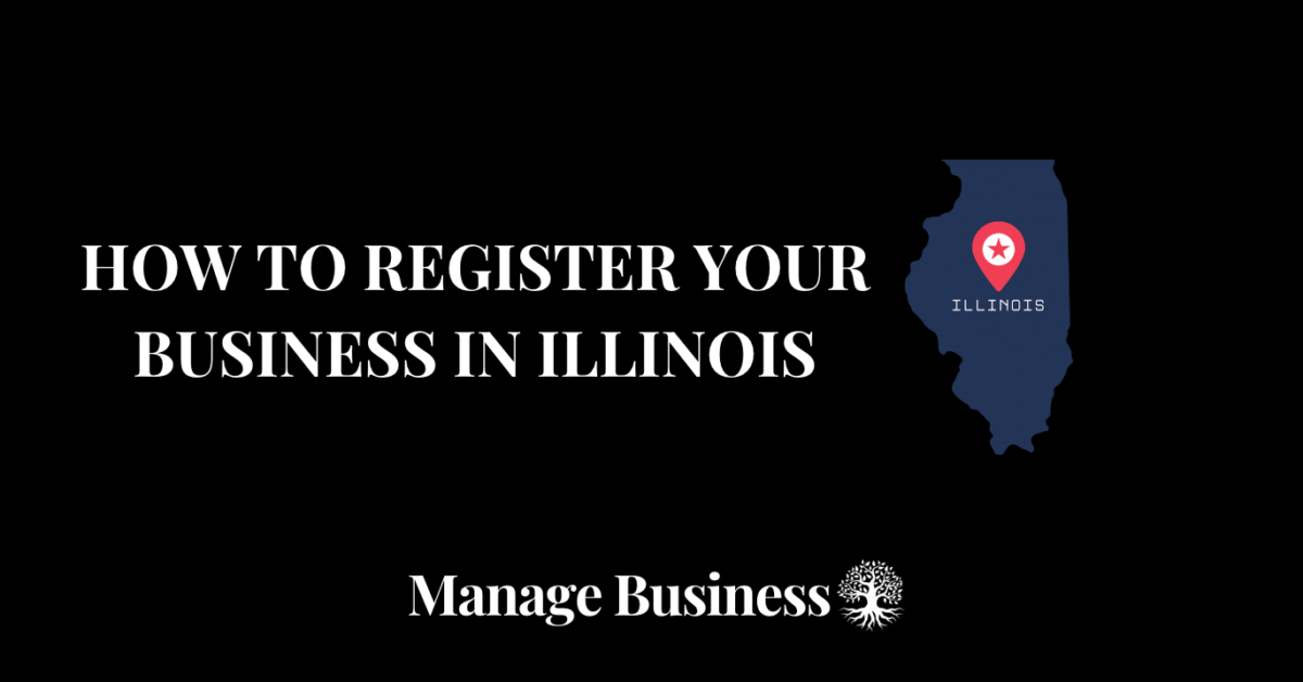 How to Register Your Business In illinois