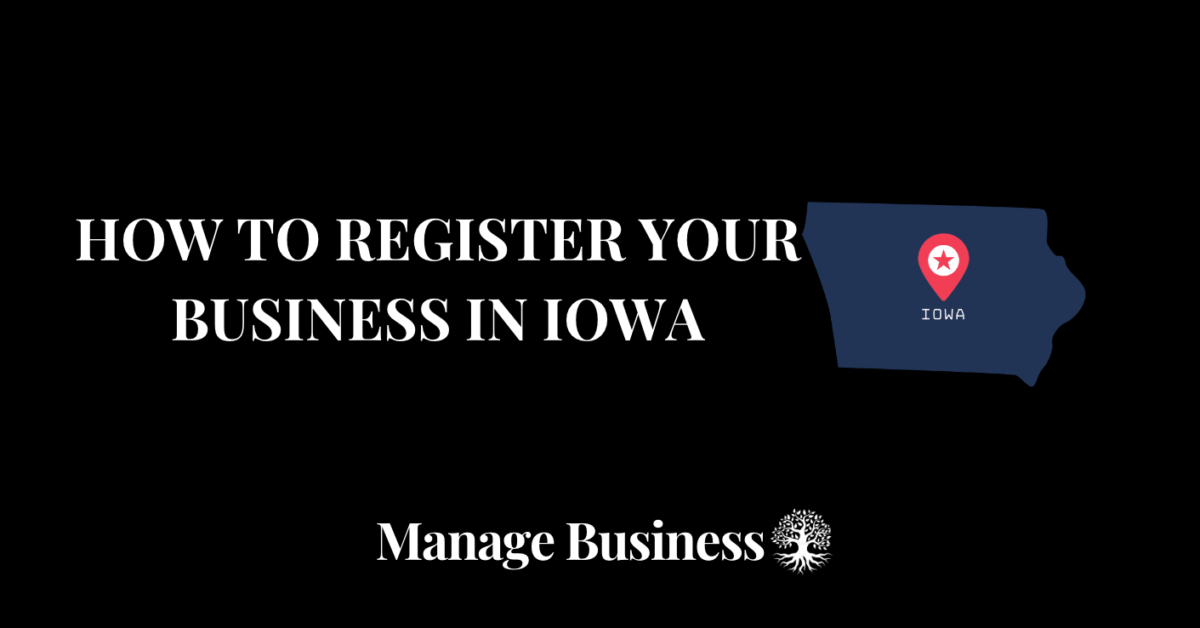 How to Register a Business in Iowa