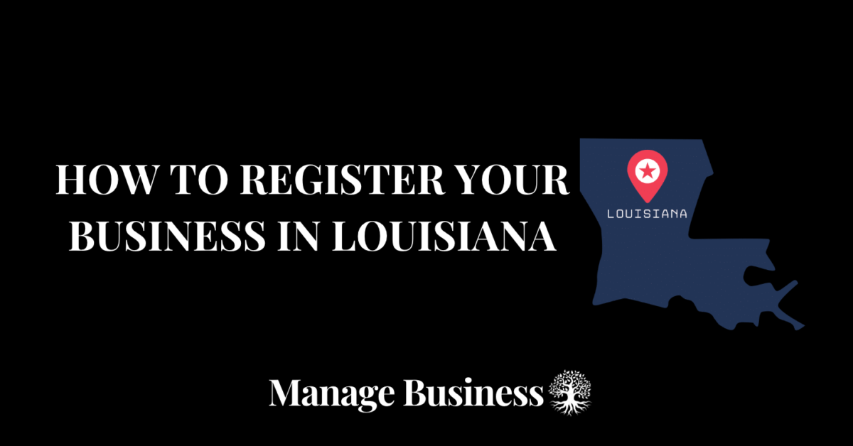 How to Register a Business in Louisiana