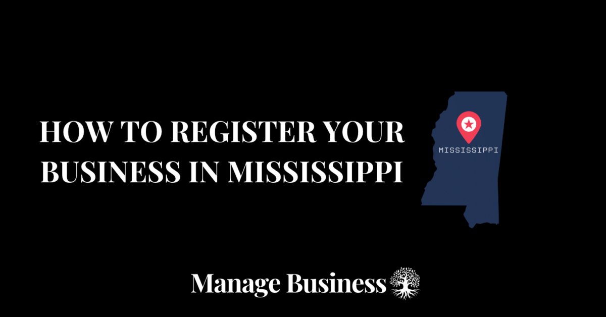 How to Register a Business in Mississippi