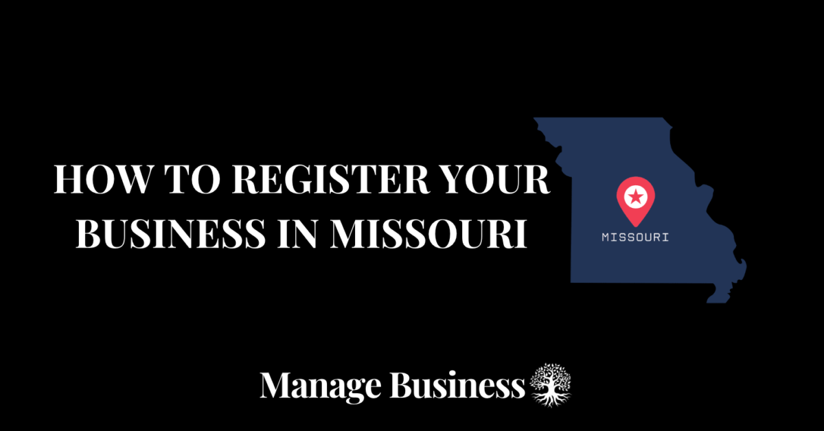 How to Register Your Business In Missouri