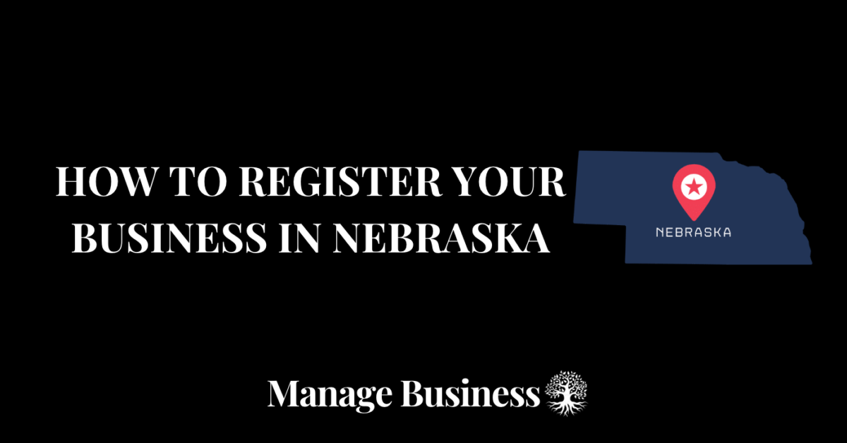 How to Register a Business in Nebraska