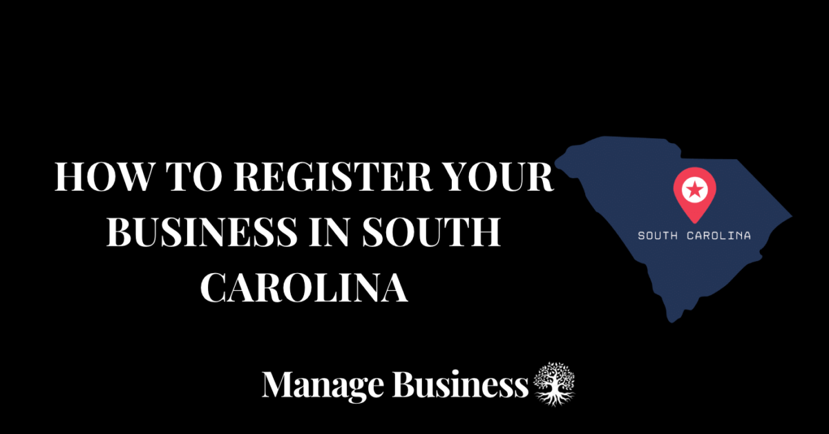 How to Register a Business in South Carolina