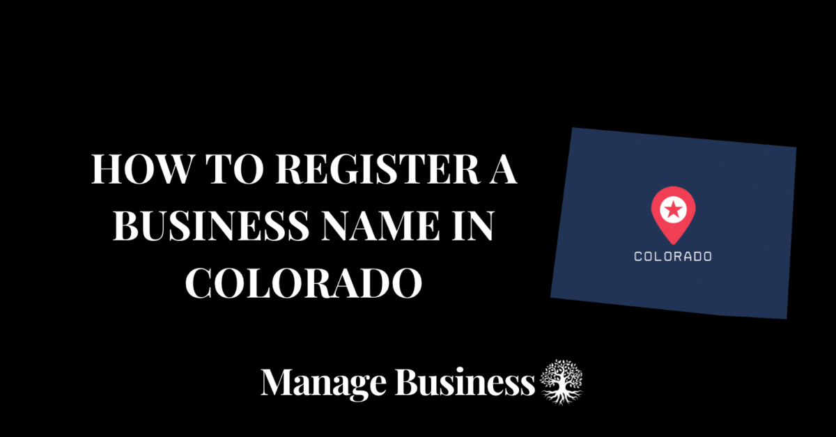 How to Register a Business Name in Colorado