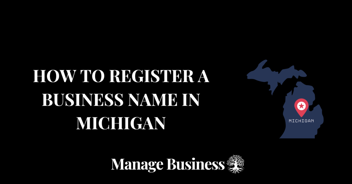 How to Register a Business Name in Michigan