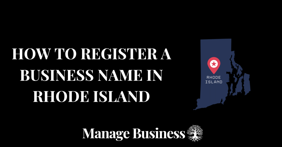 How to Register a Business Name in Rhode Island