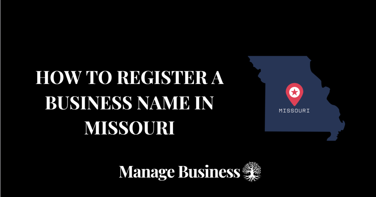 How to Register a Business Name in Missouri