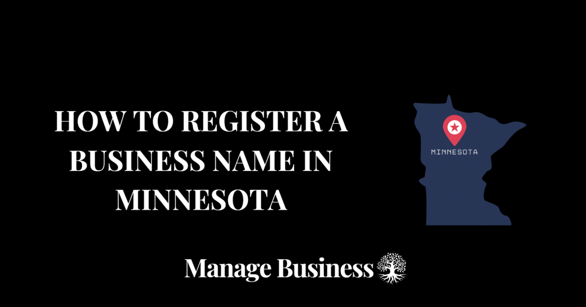 How to Register a Business Name in Minnesota