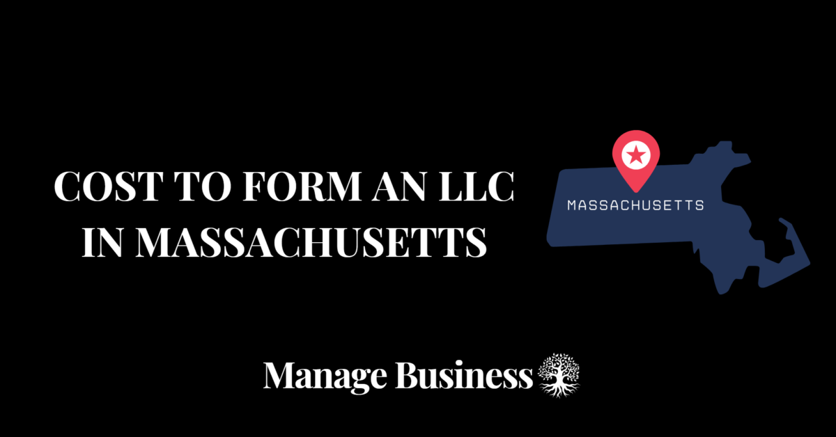 Cost to Form an LLC in Massachusetts