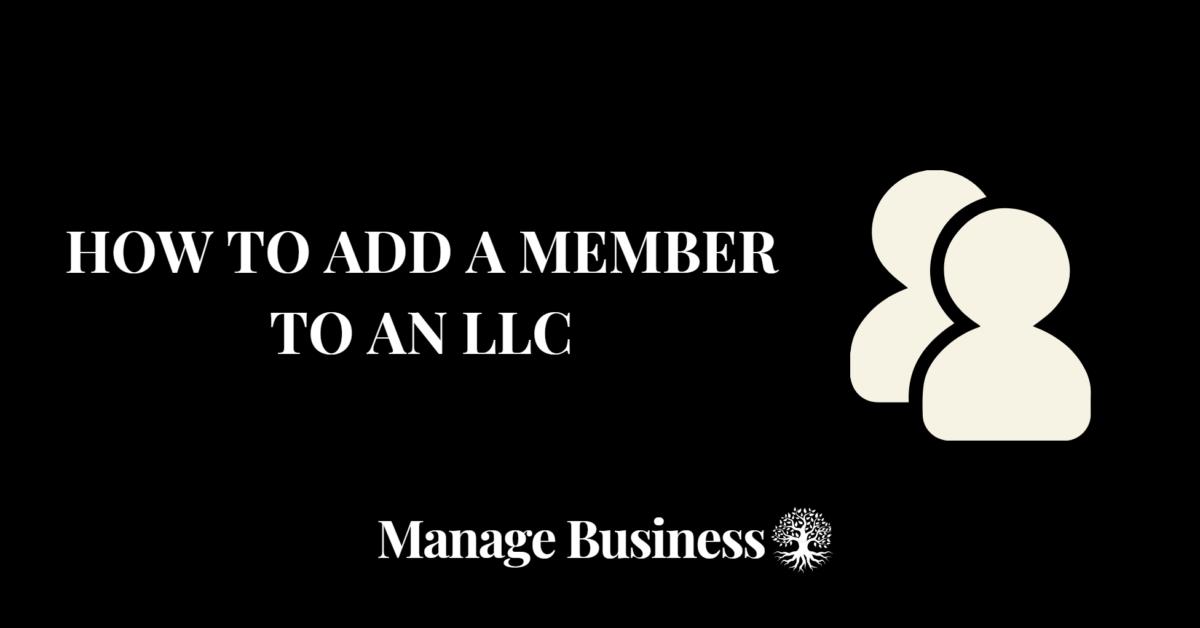 How to Add a Member to an LLC