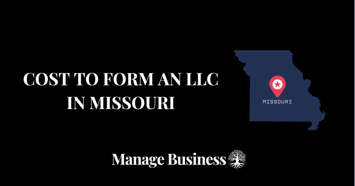 Cost to Form an LLC in Missouri