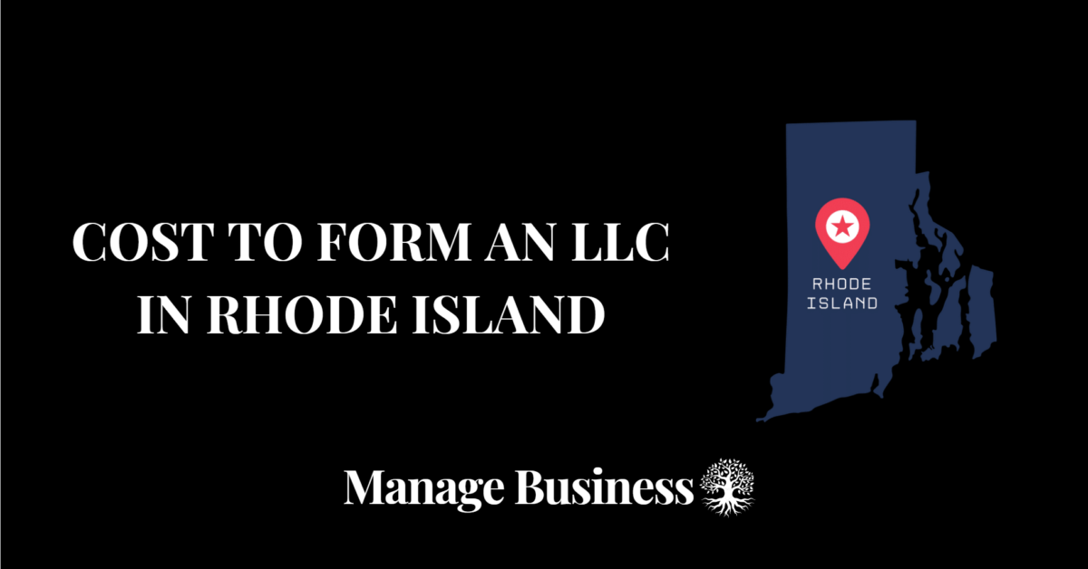 Cost to Form an LLC in Rhode Island
