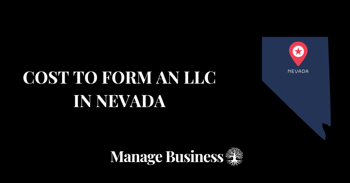 Cost To Form An LLC In Nevada