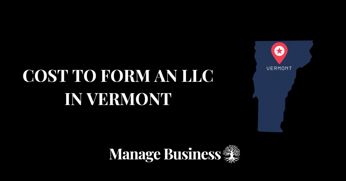 cost to form an llc in Vermont
