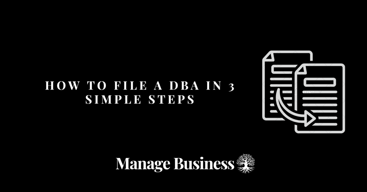 How to File a DBA in 3 Simple Steps