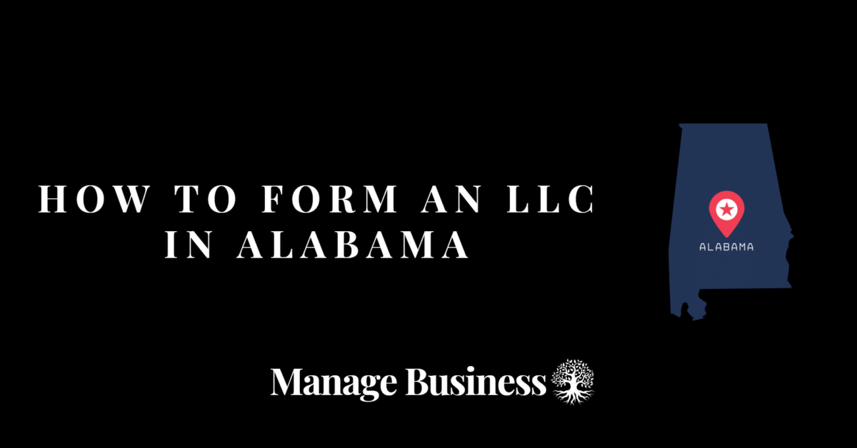 How to Form an LLC in Alabama