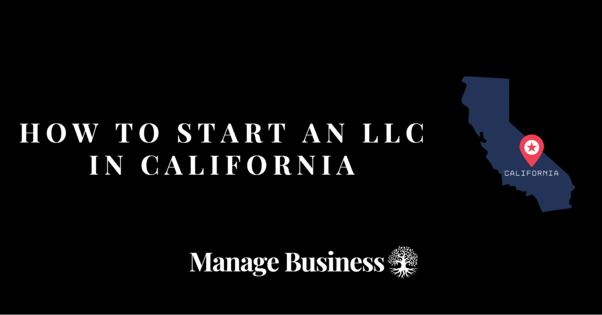 How to Start an LLC in California