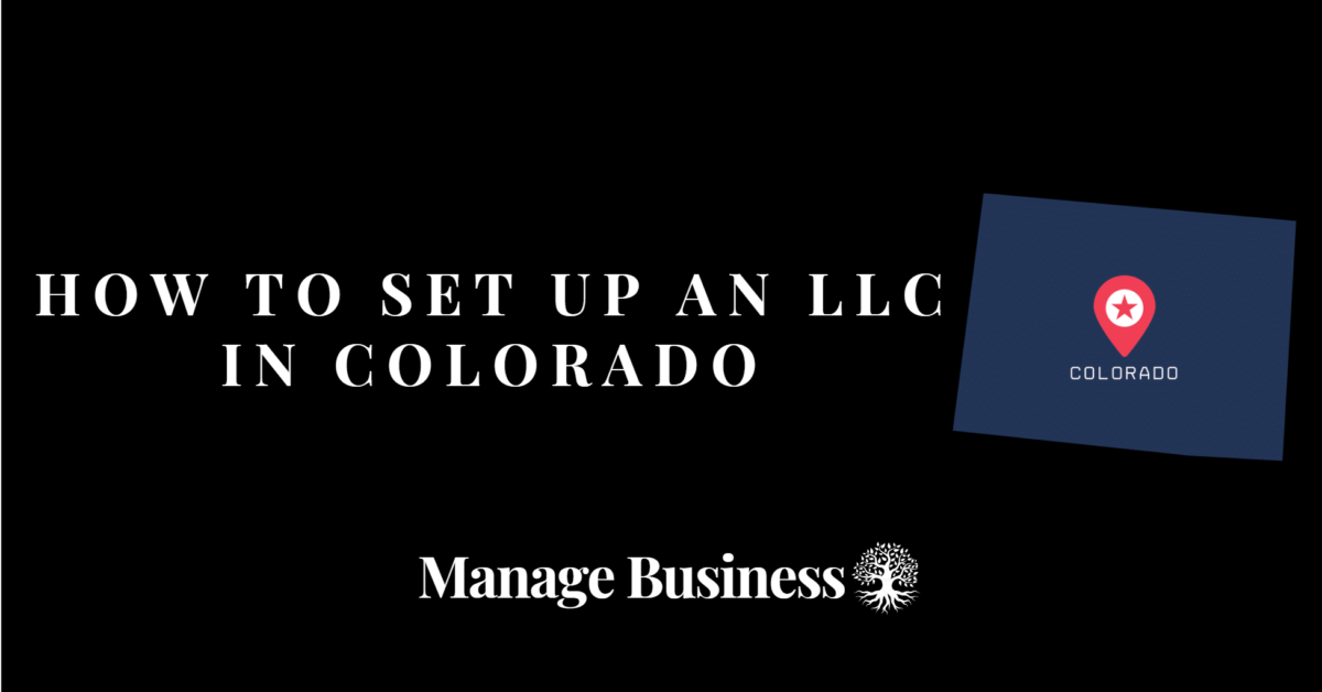 How to Set Up an LLC in Colorado