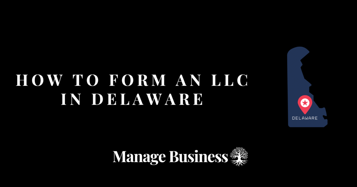 How to Form an LLC in Delaware