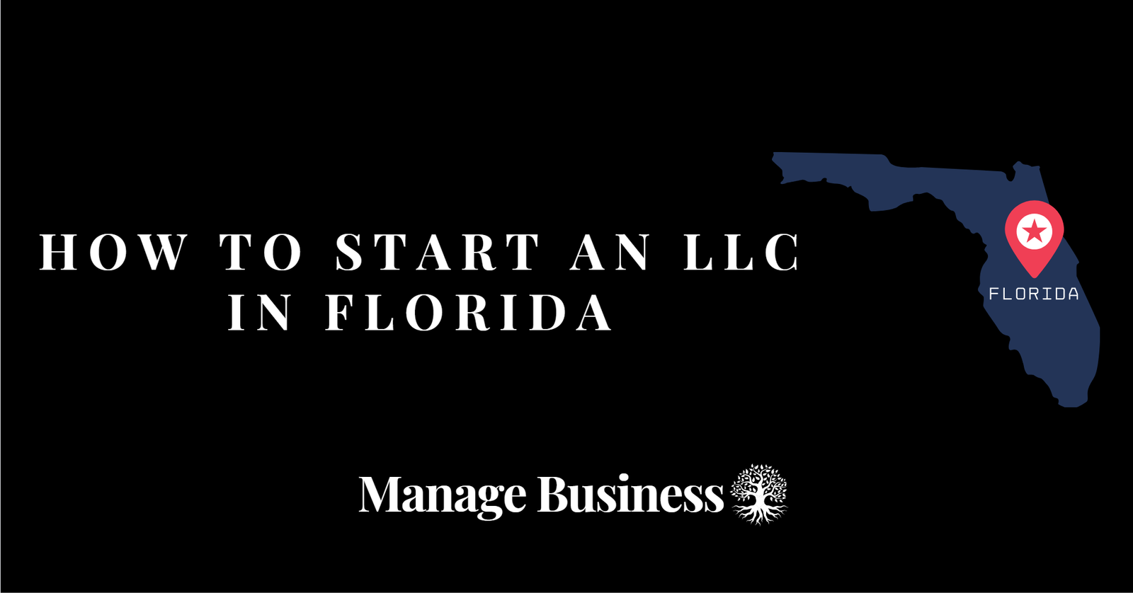 How To Start An LLC In Florida In 5 Simple Steps 2024 Guide Manage   Florida 