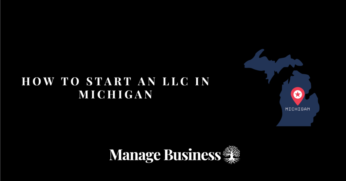 How to Start an LLC in Michigan