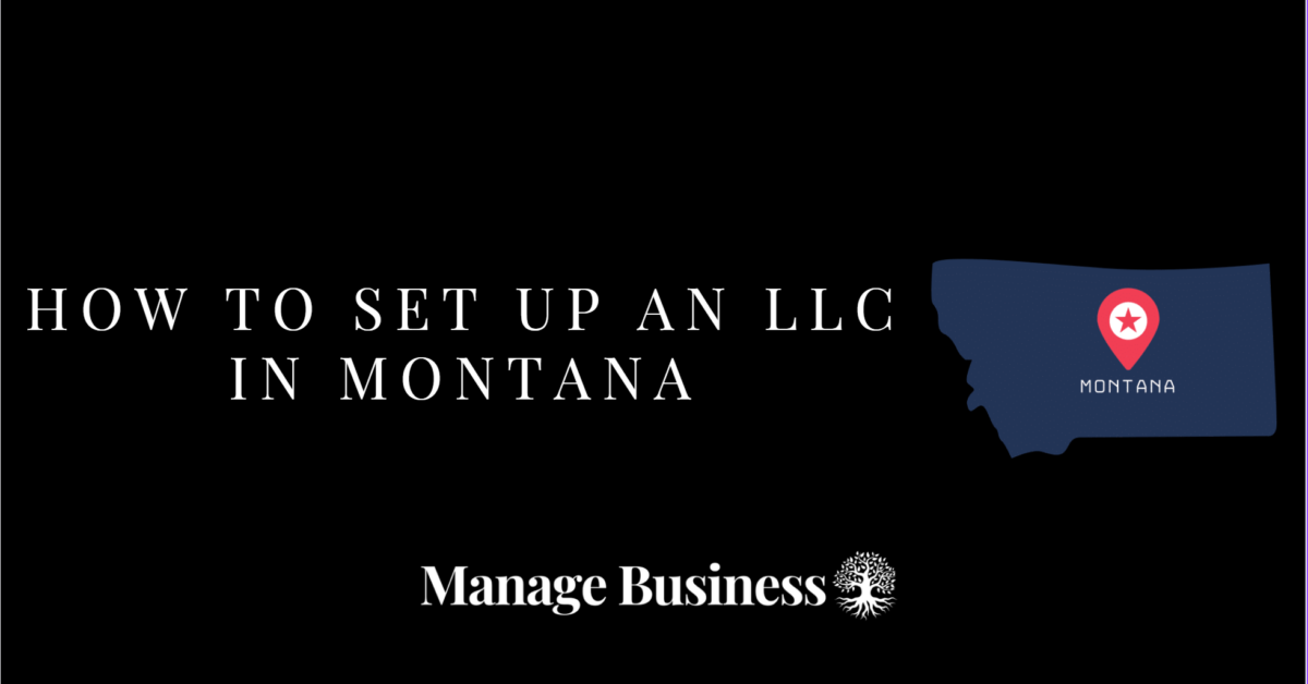 How to Set Up an LLC in Montana