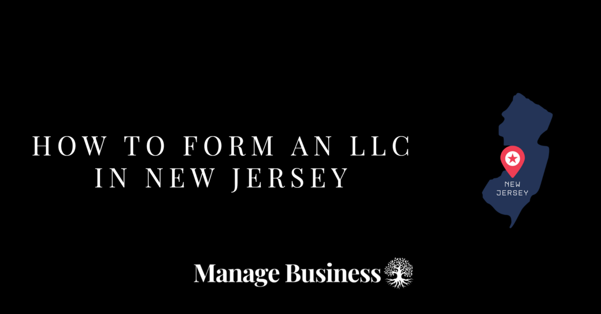 How to Form an LLC in New Jersey
