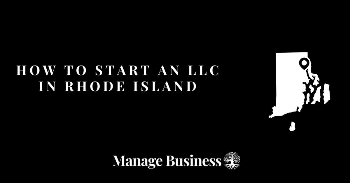 How to Start an LLC in Rhode Island – Basic Guide 2024